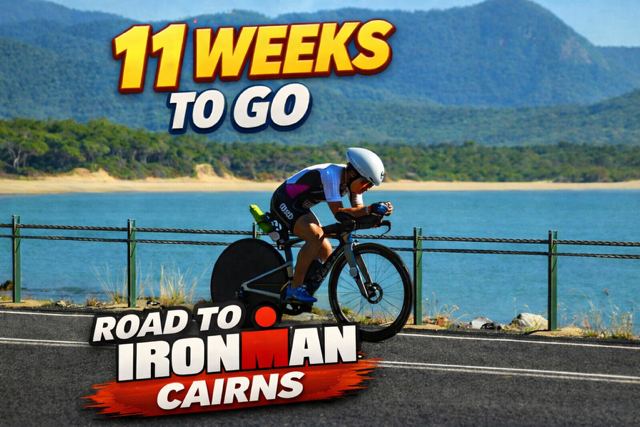 11 Weeks to Go – Ironman Cairns: Consistency, Fatigue, and Building Toward Race Day